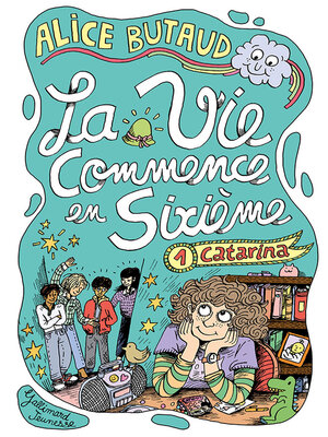 cover image of La vie commence en sixième (Tome 1)--Catarina